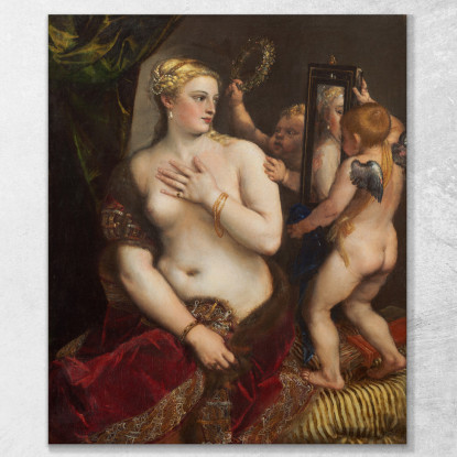 Venere Con Uno Specchio Titian Tiziano Vecellio ttn78 quadro stampato su tela